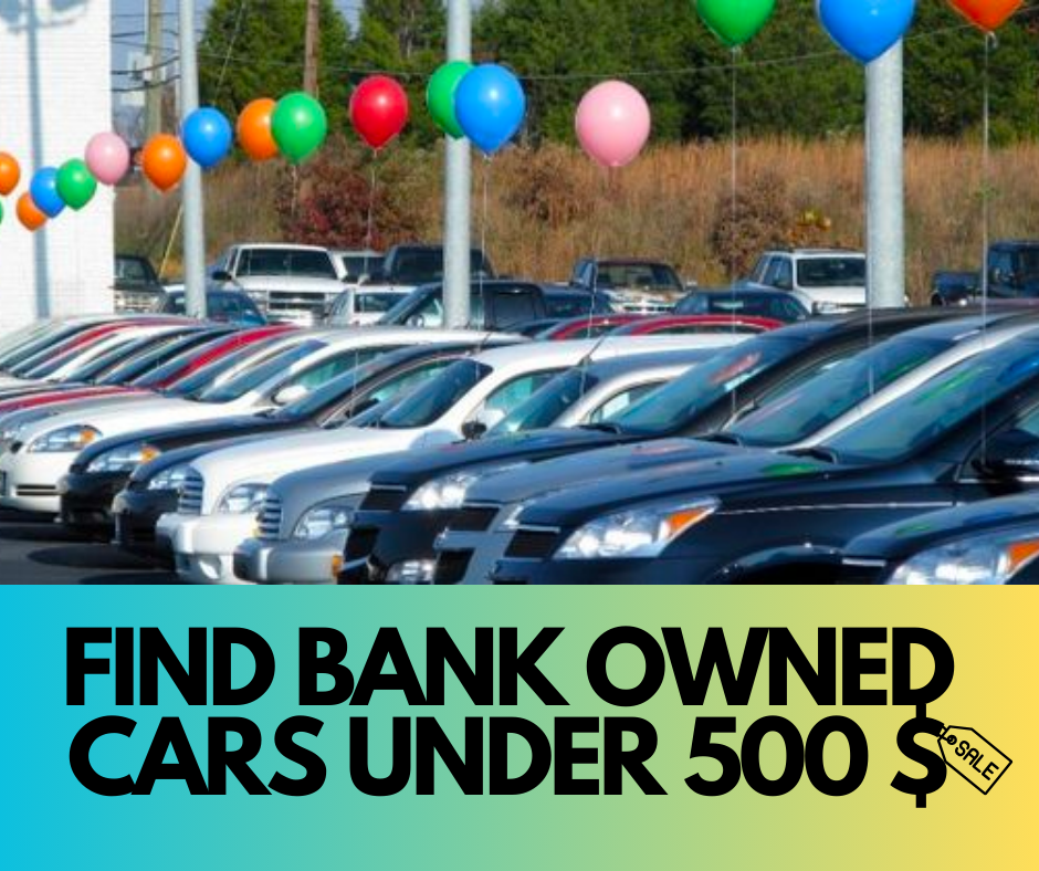 Bank-owned cars under $500