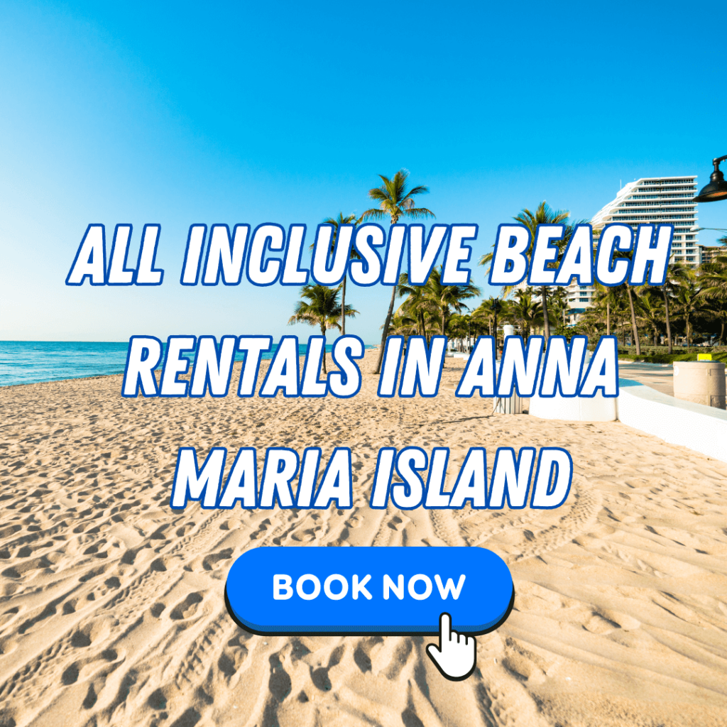 Beachfront Bliss: Anna Maria Island Vacation Rentals