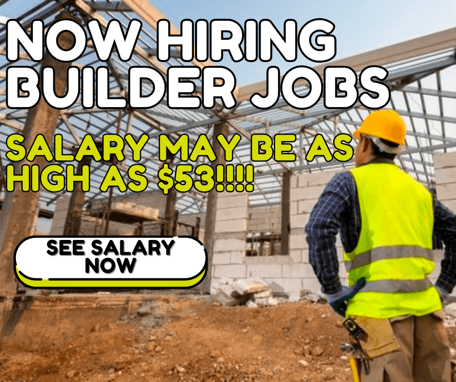 Builder jobs